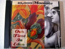 10000 Maniacs - Our Time In Eden