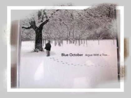 Blue October - Argue With A Tree Blue October - Argue With A Tree